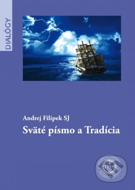 Kniha: Sväté písmo a Tradícia (Andrej Filipek). Dobrá kniha, 2018 Kniha: Sväté písmo a Tradícia (Andrej Filipek). Dobrá kniha, 2018