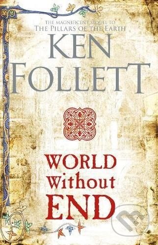 Kniha: World Without End (Ken Follett), 2018 Kniha: World Without End (Ken Follett), 2018