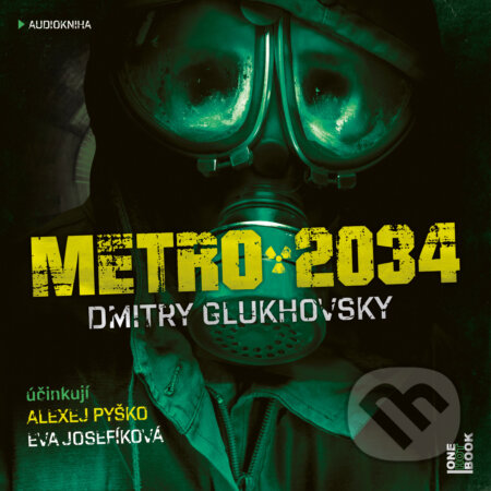 Audiokniha: Metro 2034 (Dmitry Glukhovsky). OneHotBook, 2018 Audiokniha: Metro 2034 (Dmitry Glukhovsky). OneHotBook, 2018