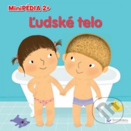 Kniha: Ľudské telo (Autorský kolektív). Svojtka&Co., 2018 Kniha: Ľudské telo (Autorský kolektív). Svojtka&Co., 2018