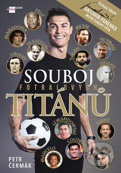Kniha: Souboj fotbalových titánů (Petr Čermák). Imagination of People, 2018 Kniha: Souboj fotbalových titánů (Petr Čermák). Imagination of People, 2018