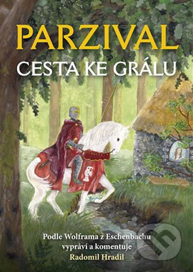 Kniha: Parzival (Radomil Hradil). Franesa, 2018 Kniha: Parzival (Radomil Hradil). Franesa, 2018