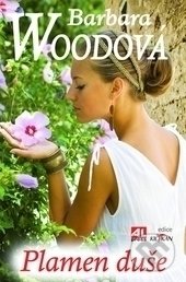 Kniha: Plamen duše (Barbara Wood). Alpress, 2002 Kniha: Plamen duše (Barbara Wood). Alpress, 2002