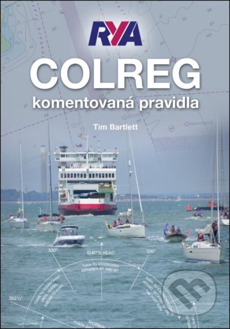 Kniha: COLREG (Tim Bartlett). IFP Publishing, 2018 Kniha: COLREG (Tim Bartlett). IFP Publishing, 2018