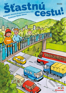 Kniha: Šťastnú cestu (Danuša Dragulová-Faktorová). Daxe, 2018 Kniha: Šťastnú cestu (Danuša Dragulová-Faktorová). Daxe, 2018
