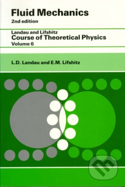 Kniha: Fluid Mechanics (E.M. Lifshitz a L D Landau). Butterworth-Heinemann, 1987 Kniha: Fluid Mechanics (E.M. Lifshitz a L D Landau). Butterworth-Heinemann, 1987