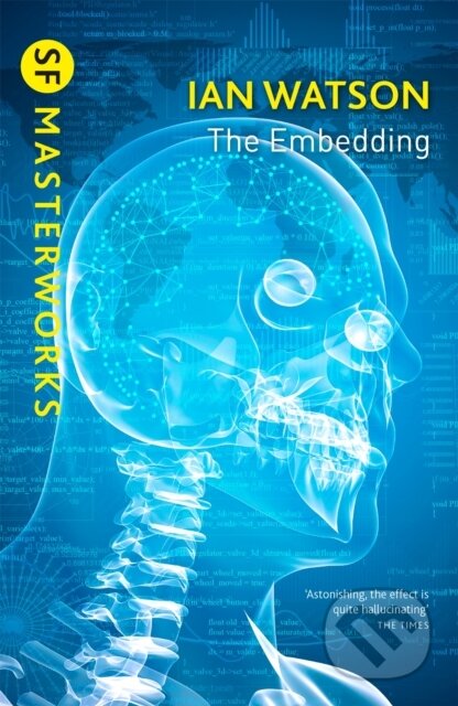 Kniha: The Embedding (Ian Watson). Gollancz, 2017 Kniha: The Embedding (Ian Watson). Gollancz, 2017