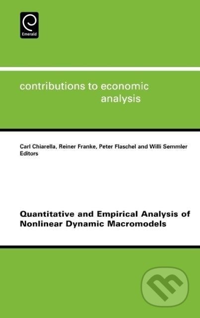 Kniha: Quantitative and Empirical Analysis of Nonlinear Dynamic Macromodels (Carl Chiarella). Elsevier Science, 2006 Kniha: Quantitative and Empirical Analysis of Nonlinear Dynamic Macromodels (Carl Chiarella). Elsevier Science, 2006