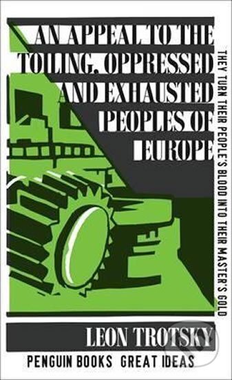 Kniha: An Appeal to the Toiling, Oppressed and Exhausted Peoples of Europe (Leon Trotsky). Penguin Books Kniha: An Appeal to the Toiling, Oppressed and Exhausted Peoples of Europe (Leon Trotsky). Penguin Books