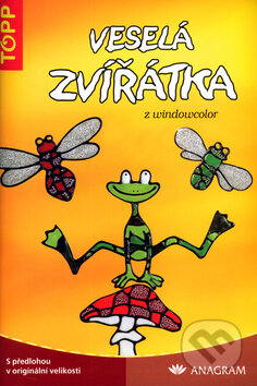 Kniha: Veselá zvířátka z windowcolor (Anagram). Anagram, 2005 Kniha: Veselá zvířátka z windowcolor (Anagram). Anagram, 2005