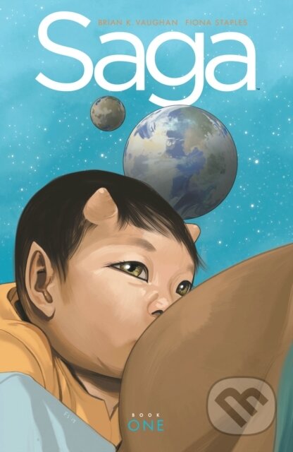 Kniha: Saga Book One (Brian K Vaughan). Image Comics, 2014 Kniha: Saga Book One (Brian K Vaughan). Image Comics, 2014