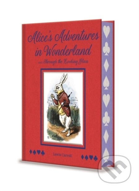 Kniha: Alices Adventures in Wonderland and Through the Looking Glass (Lewis Carroll). Arcturus, 2024 Kniha: Alices Adventures in Wonderland and Through the Looking Glass (Lewis Carroll). Arcturus, 2024