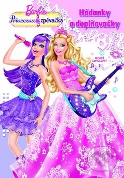 Kniha: Barbie Princezna a zpěvačka Hádanky a doplňovačky (neuvedený autor). Egmont SK, 2012 Kniha: Barbie Princezna a zpěvačka Hádanky a doplňovačky (neuvedený autor). Egmont SK, 2012