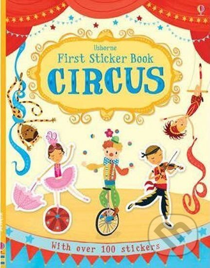 Kniha: First Sticker Book Circus (Jessica Greenwell). Folio, 2012 Kniha: First Sticker Book Circus (Jessica Greenwell). Folio, 2012