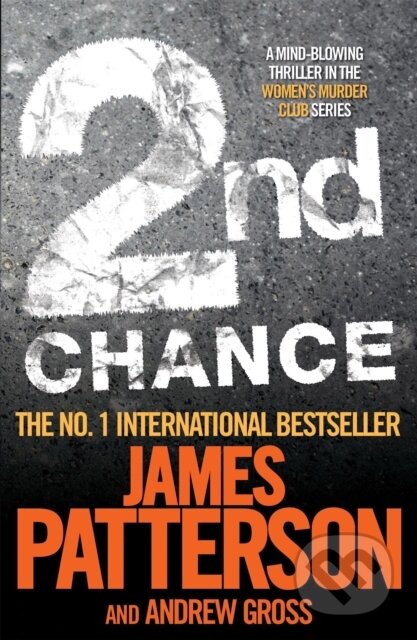 Kniha: 2nd Chance (Andrew Gross a James Patterson). Headline Book, 2009 Kniha: 2nd Chance (Andrew Gross a James Patterson). Headline Book, 2009