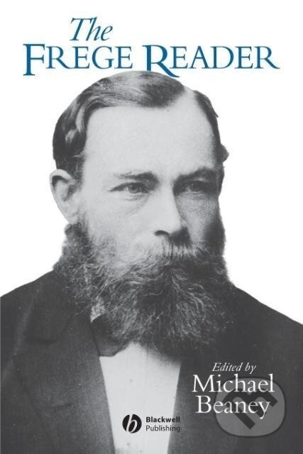 Kniha: Frege Reader (Beaney). John Wiley & Sons, 1997 Kniha: Frege Reader (Beaney). John Wiley & Sons, 1997