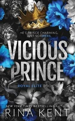 Kniha: Vicious Prince (Rina Kent). Independently Published, 2022 Kniha: Vicious Prince (Rina Kent). Independently Published, 2022