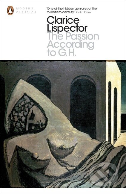 Kniha: The Passion According to G.H (Clarice Lispector). , 2014 Kniha: The Passion According to G.H (Clarice Lispector). , 2014
