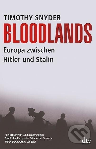 Kniha: Bloodlands (Timothy Snyder). , 2013 Kniha: Bloodlands (Timothy Snyder). , 2013