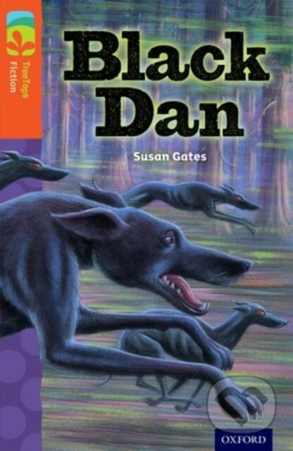 Kniha: Oxford Reading Tree TreeTops Fiction: Level 13 More Pack A: Black Dan (Susan Gates). Oxford University Press, 2014 Kniha: Oxford Reading Tree TreeTops Fiction: Level 13 More Pack A: Black Dan (Susan Gates). Oxford University Press, 2014