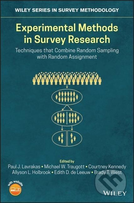 Kniha: Experimental Methods in Survey Research (Paul J. Lavrakas). Wiley, 2019 Kniha: Experimental Methods in Survey Research (Paul J. Lavrakas). Wiley, 2019