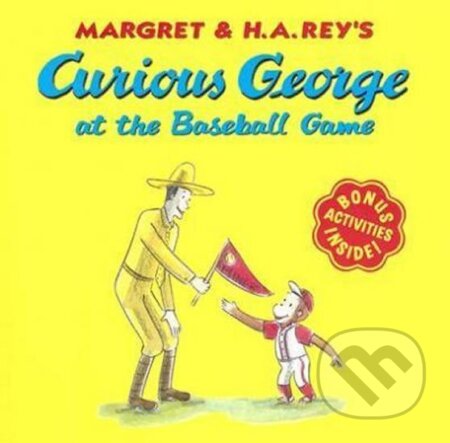 Kniha: Curious George at the Baseball Game (H.A. Rey). , 2006 Kniha: Curious George at the Baseball Game (H.A. Rey). , 2006