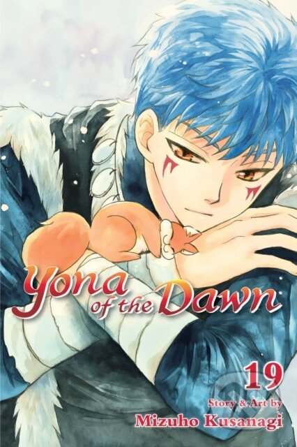 Kniha: Yona of the Dawn, Vol. 19 (Mizuho Kusanagi). Viz Media, 2019 Kniha: Yona of the Dawn, Vol. 19 (Mizuho Kusanagi). Viz Media, 2019