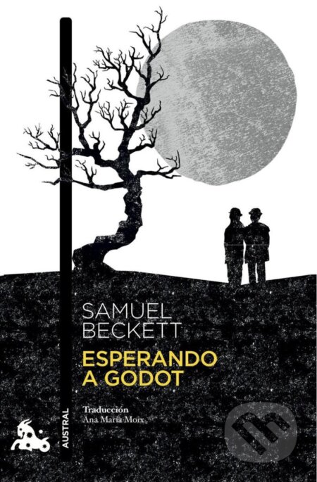 Kniha: Esperando a Godot (Samuel Beckett). Tusquets, 2015 Kniha: Esperando a Godot (Samuel Beckett). Tusquets, 2015