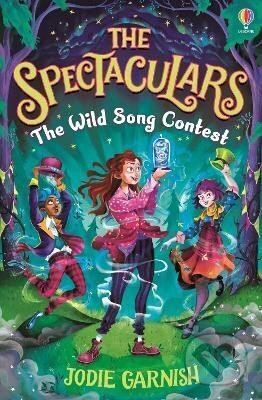 Kniha: The Spectaculars: The Wild Song Contest (Jodie Garnish). Usborne, 2024 Kniha: The Spectaculars: The Wild Song Contest (Jodie Garnish). Usborne, 2024