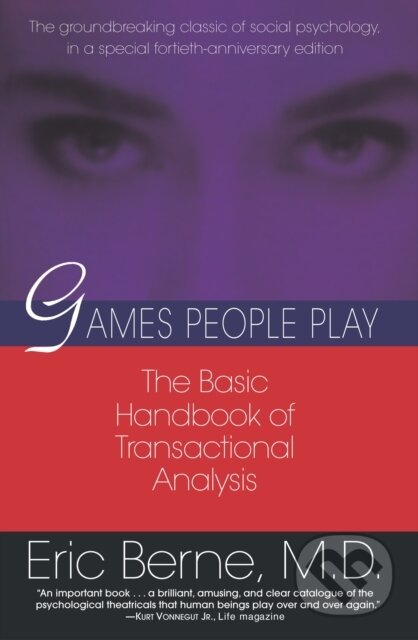 Kniha: Games People Play (Berne Eric Md). Ballantine, 1996 Kniha: Games People Play (Berne Eric Md). Ballantine, 1996