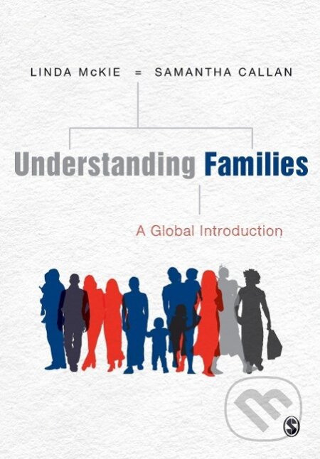 Kniha: Understanding Families (Linda Mckie). Page Publishing, 2011 Kniha: Understanding Families (Linda Mckie). Page Publishing, 2011