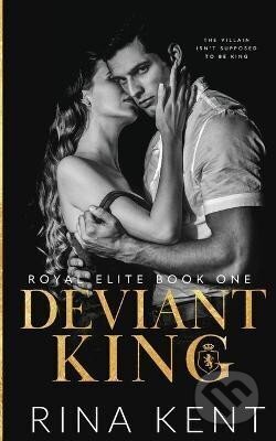 Kniha: Deviant King (Rina Kent). Independently Published, 2021 Kniha: Deviant King (Rina Kent). Independently Published, 2021