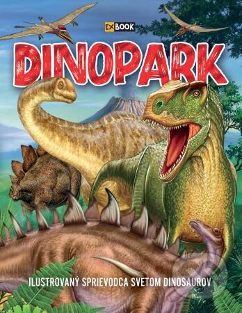 Kniha: Dinopark (Ilona Bagoly). Foni book, 2025 Kniha: Dinopark (Ilona Bagoly). Foni book, 2025