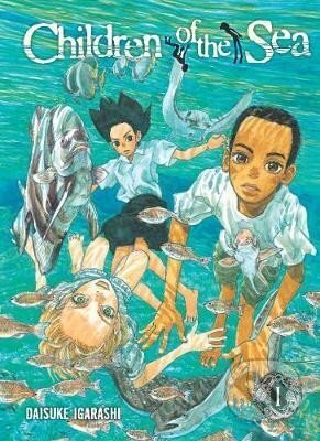 Kniha: Children of the Sea 1 (Daisuke Igarashi). Viz Media, 2018 Kniha: Children of the Sea 1 (Daisuke Igarashi). Viz Media, 2018