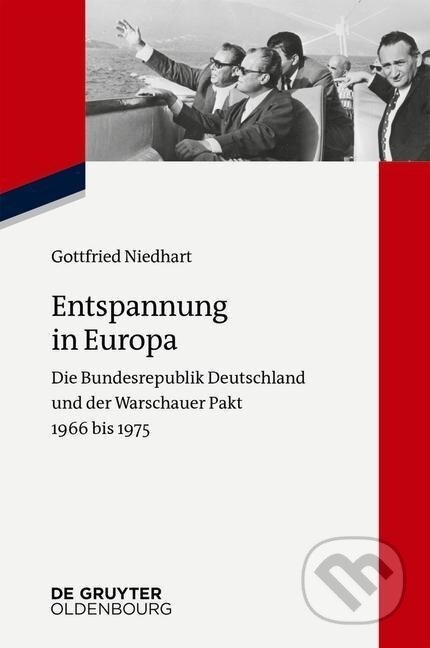 Kniha: Entspannung in Europa (Gottfried Niedhart). De Gruyter, 2014 Kniha: Entspannung in Europa (Gottfried Niedhart). De Gruyter, 2014