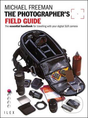 Kniha: Photographer's Field Guide (Michael Freeman). Slovart Kniha: Photographer's Field Guide (Michael Freeman). Slovart
