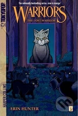 Kniha: Warriors Manga: The Lost Warrior (Erin Hunterová). HarperCollins Publishers, 2014 Kniha: Warriors Manga: The Lost Warrior (Erin Hunterová). HarperCollins Publishers, 2014