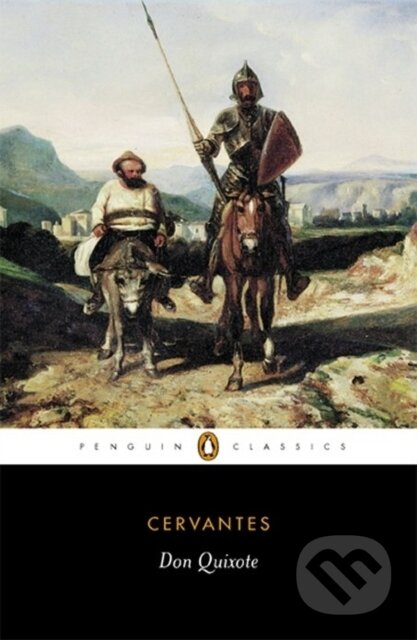 Kniha: Don Quixote (Miguel de Cervantes). Penguin Books, 2003 Kniha: Don Quixote (Miguel de Cervantes). Penguin Books, 2003