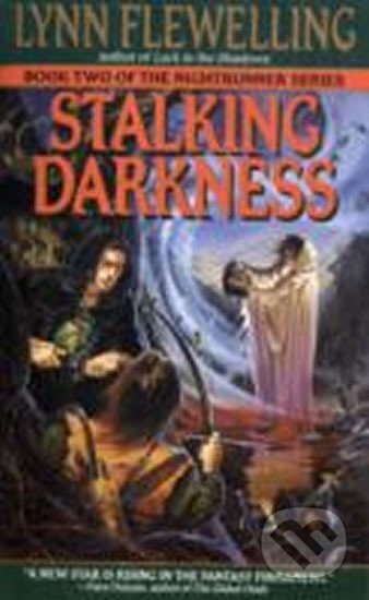 Kniha: Stalking Darkness (Lynn Flewelling). , 1997 Kniha: Stalking Darkness (Lynn Flewelling). , 1997