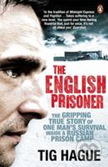 Kniha: The English Prisoner (Tig Hague). Penguin Books, 2009 Kniha: The English Prisoner (Tig Hague). Penguin Books, 2009