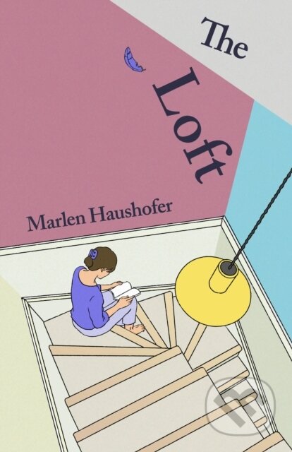 Kniha: The Loft (Marlen Haushofer). Vintage, 2025 Kniha: The Loft (Marlen Haushofer). Vintage, 2025