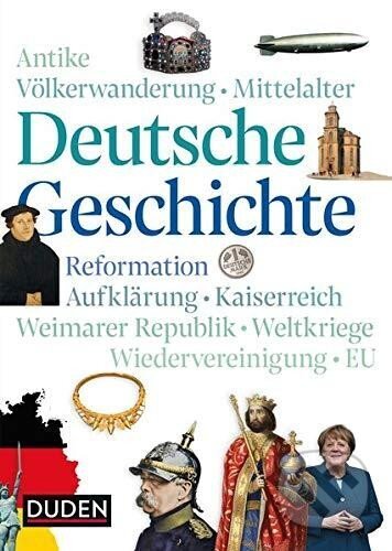 Kniha: Deutsche Geschichte: Von der Antike bis heute (Frank Engehausen). Duden, 2020 Kniha: Deutsche Geschichte: Von der Antike bis heute (Frank Engehausen). Duden, 2020