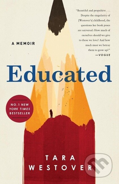 Kniha: Educated (Tara Westover). , 2018 Kniha: Educated (Tara Westover). , 2018