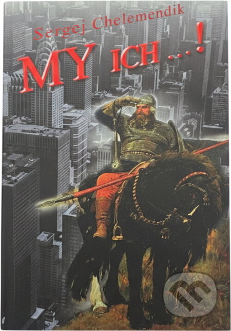 Kniha: My ich...! (neuvedený autor). , 2003 Kniha: My ich...! (neuvedený autor). , 2003
