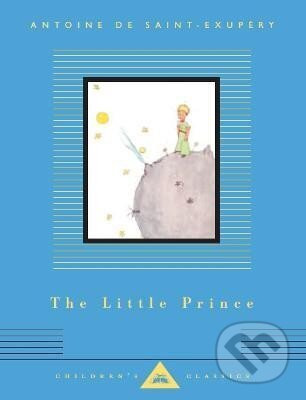Kniha: The Little Prince (Antoine Saint-Exupéry de). Everyman, 2017 Kniha: The Little Prince (Antoine Saint-Exupéry de). Everyman, 2017