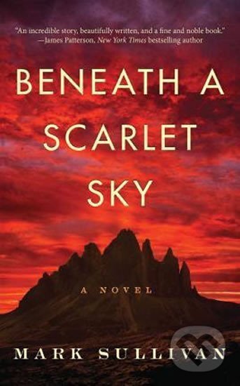 Kniha: Beneath a Scarlet Sky (T. Mark Sullivan). Lake Union Publishing, 2017 Kniha: Beneath a Scarlet Sky (T. Mark Sullivan). Lake Union Publishing, 2017