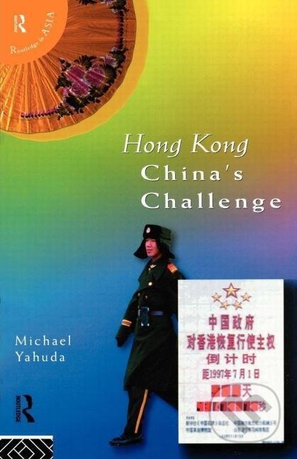Kniha: Hong Kong (Michael Yahuda). Routledge, 1996 Kniha: Hong Kong (Michael Yahuda). Routledge, 1996