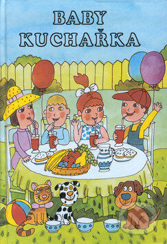 Kniha: Baby kuchařka (Antonín Stoják). Akcent Kniha: Baby kuchařka (Antonín Stoják). Akcent