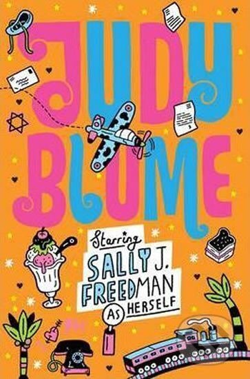 Kniha: Starring Sally J. Freedman as Herself (Judy Blumeová). Pan Macmillan, 2011 Kniha: Starring Sally J. Freedman as Herself (Judy Blumeová). Pan Macmillan, 2011