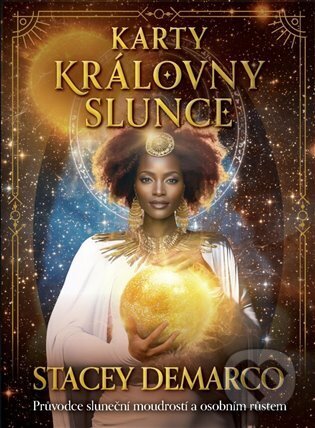 Kniha: Karty Královny Slunce (Stacey Demarco). Synergie, 2025 Kniha: Karty Královny Slunce (Stacey Demarco). Synergie, 2025